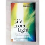 LIFE FROM LIGHT: IS IT POSSIBLE TO LIVE WIT【T4／動植物_AKR】書寶二手書