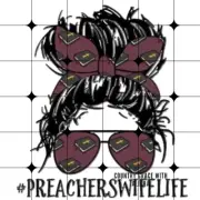 Sublimation Print Preachers Wife Messy Bun Ready to Press Heat Transfer