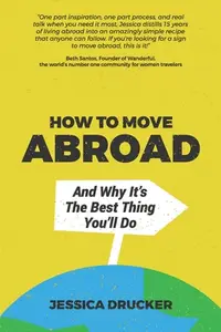 在飛比找誠品線上優惠-How To Move Abroad And Why It'