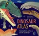 Lonely Planet Kids: Dinosaur Atlas