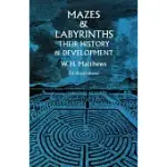 MAZES AND LABYRINTHS: THEIR HISTORY & DEVELOPMENT