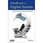 HANDBOOK OF DIGITAL GAMES  9781118328033 ANGELIDES <華通書坊/姆斯>