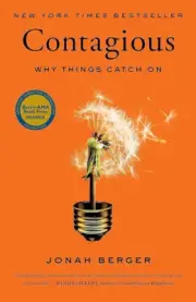 Contagious Why Things Catch On Berger Paperback