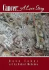 Cancer: A Love Story by Dave Faber (English) Hardcover Book