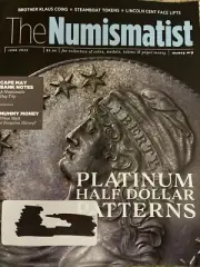 The Numismatist JUNE 2022 Issue Magazine Coins Paper Money Medals Tokens