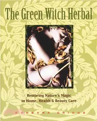 在飛比找三民網路書店優惠-The Green Witch Herbal: Restor