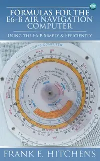 在飛比找誠品線上優惠-Formulas for the E6-B Air Navi