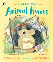Find Out About ... Animal Homes
