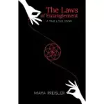 THE LAWS OF ENTANGLEMENT: A TRUE LOVE STORY