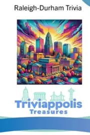 Triviappolis Treasures - Raleigh-Durham: Raleigh-Durham Trivia by Triviappolis T