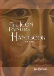 The Icon Painter's Handbook by Ian Knowles Paperback Book