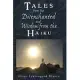 Tales from the Disenchanted and Wisdom from the Haiku