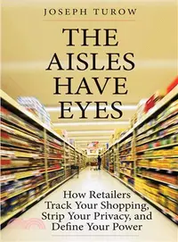 在飛比找三民網路書店優惠-The Aisles Have Eyes ― How Ret