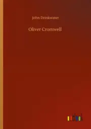 Oliver Cromwell by Drinkwater, John