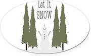 CafePress Let It Snow Snowman Euro Oval Car Bumper Magnet