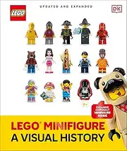LEGO Minifigure A Visual History Updated and Expanded: With Exclusive LEGO Minifigure!