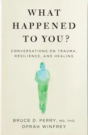 What Happened to You?