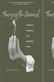 Theory of the Gimmick: Aesthetic Judgment and Capitalist Form