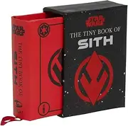 Star Wars: The Tiny Book of Sith (Tiny Book): Knowledge from the Dark Side of the Force