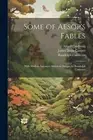 Caldecott - Some of Aesop's Fables With Modern Instances Shewn in Des - L555z