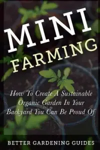 在飛比找博客來優惠-Mini Farming: How to Create a 