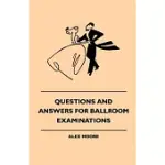 QUESTIONS AND ANSWERS FOR BALLROOM EXAMINATIONS