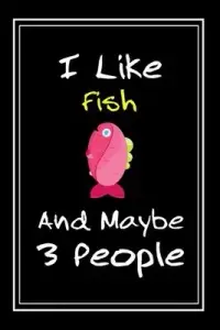 在飛比找博客來優惠-I Like Fish And Maybe 3 People