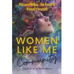 WOMEN LIKE ME COMMUNITY: WHISPERS WITHIN-THE POWER OF WOMEN’S INTUITION