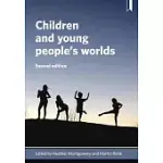 CHILDREN AND YOUNG PEOPLE’S WORLDS