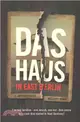 Das Haus ― In East Berlin: Can Two Families - One Jewish, One Not - Find Peace in a Clash That Started in Nazi Germany