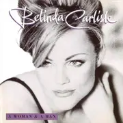 Belinda Carlisle-A Woman And A Man - 25th Anniversary Deluxe Edition Vinyl
