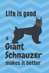 在飛比找博客來優惠-Life is good a Giant Schnauzer