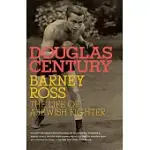 BARNEY ROSS: THE LIFE OF A JEWISH FIGHTER