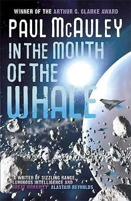 In the Mouth of the Whale by Paul McAuley (Paperback) New Book