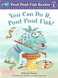 在飛比找三民網路書店優惠-You Can Do It, Pout-Pout Fish!