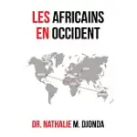 LES AFRICAINS EN OCCIDENT