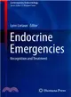 Endocrine Emergencies ─ Recognition and Treatment