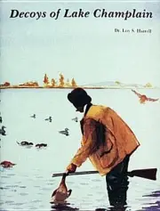 Decoys of Lake Champlain by Loy S. Jr. Harrell (English) Hardcover Book