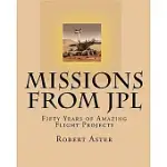 MISSIONS FROM JPL: FIFTY YEARS OF AMAZING FLIGHT PROJECTS