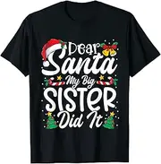 [X.Style] Funny Christmas Kids Dear Santa My Big Sister Did It ds1381 T-Shirt (3XL) Black