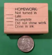Homework Deficiency, Wood Mounted Teacher's Stamp