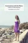 Conversations Water: Memoir Cultivating Hope by Linn-Gust, Michelle -Paperback