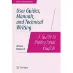 USER GUIDES, MANUALS, AND TECHNICAL WRITING: A GUIDE TO PROFESSIONAL ENGLISH