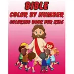 BIBLE COLOR BY NUMBER COLORING BOOK FOR KIDS: BIBLE COLORING ACTIVITY BOOK FOR CHRISTIANS: BIBLE STORIES INSPIRED COLORING PAGES WITH BIBLE VERSES TO