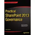 PRACTICAL SHAREPOINT 2013 GOVERNANCE