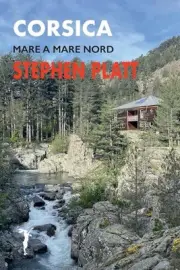 Corsica Mare a Mare Nord by Stephen Platt Paperback Book