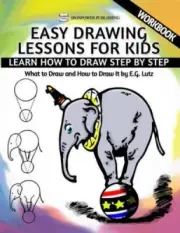 Easy Drawing Lessons for Kids - Learn How to Draw Step by Step - What to Draw