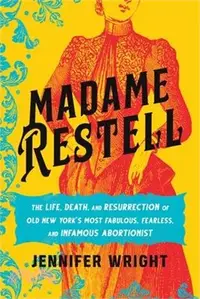 在飛比找三民網路書店優惠-Madame Restell: The Life, Deat