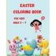 Easter Coloring Book for Kids Ages 3 - 7: Funny Pages to Color with Bunnies, Chicks, Baskets, Easter Eggs, and More! Coloring Book for Kids / Enjoy Cu