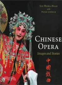 在飛比找三民網路書店優惠-Chinese Opera ― Images and Sto